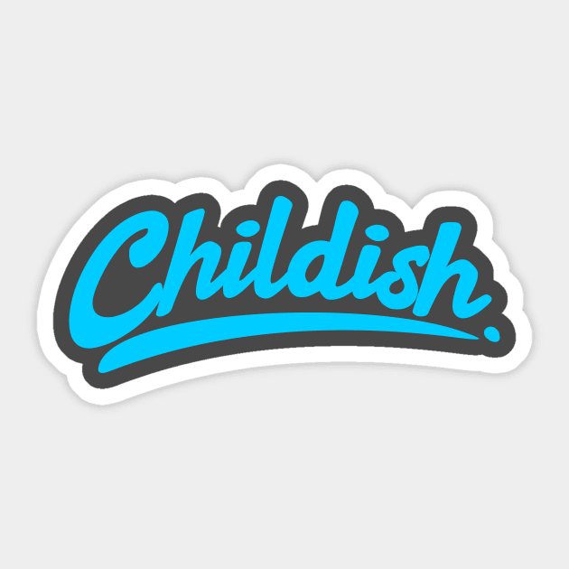 Childish Sticker by thriveart